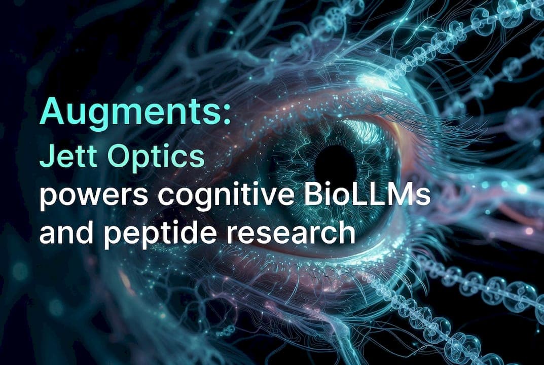Augments: Jett Optics powers cognitive BioLLMs and peptide research